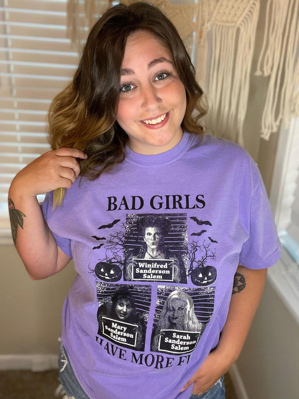 Bad Girls Have More Fun Tee