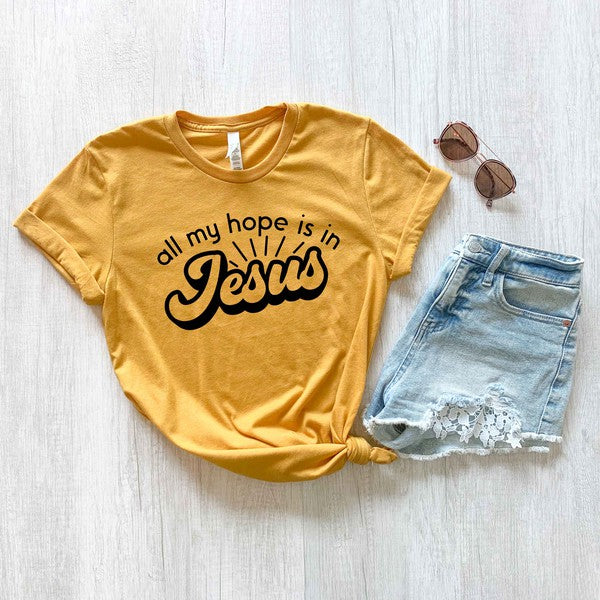 All My Hope Is In Jesus Short Sleeve Graphic Tee